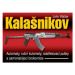 Kalašnikov - Automaty, ruční kulomety, odstřelovací pušky a samonabíjecí brokovnice - 2. vydání 