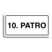 Accept Piktogram "10. PATRO" (160 × 80 mm) (bílá tabulka - černý tisk)