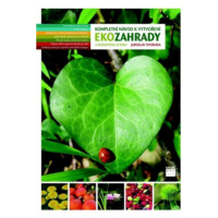 Kompletní návod k vytvoření Ekozahrady a rodového statku - Jaroslav Svoboda, Řezbová Zdeňka
