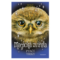 Magická zvířata – Ptačí triky | Holly Webbová