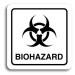 Accept Piktogram "biohazard II" (80 × 80 mm) (bílá tabulka - černý tisk)