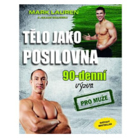 Tělo jako posilovna - 90denní výzva pro muže