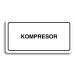 Accept Piktogram "KOMPRESOR" (160 × 80 mm) (bílá tabulka - černý tisk)
