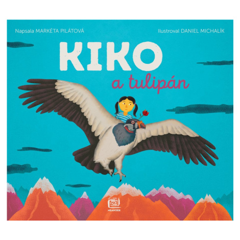 Kiko a tulipán - Markéta Pilátová Meander