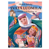 Svatá Ludmila - Příběh české kněžny