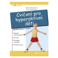 Cvičení pro hyperaktivní děti - Jana Vyskotová, Marie Zemánková - e-kniha