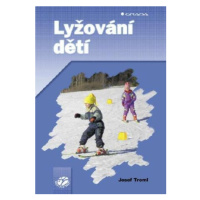 Lyžování dětí - Josef Treml - e-kniha