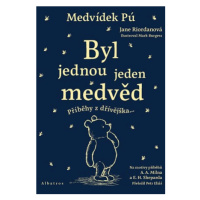 Medvídek Pú: Byl jednou jeden medvěd | Mark Burgess, Petr Eliáš, Jane Riordan