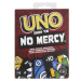 UNO SHOW 'EM NO MERCY