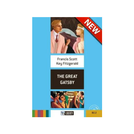 The Great Gatsby+CD: B2.2 (Liberty) - Francis Scott Fitzgerald