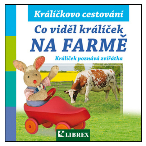 Co viděl králíček na farmě LIBREX