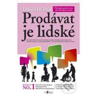 Prodávat je lidské (Překvapivá pravda o tom, jak ovlivňujeme ostatní) - kniha z kategorie Obchod