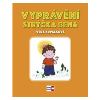 Vyprávění strýčka Bena…jak vyzrát nad strachem - Věra Krpálková