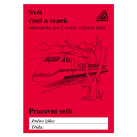 Svět čísel a tvarů 5.r. - pracovní sešit - Hošpesová A.,Divíšek J.