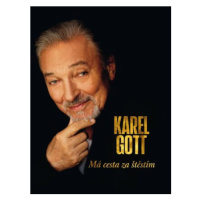 Má cesta za štěstím - Karel Gott - Karel Gott