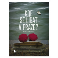 Kde se líbat v Praze - Martina Riebauerová