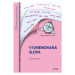 Desetiminutovky. Vyjmenovaná slova | Eva Mrázková