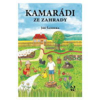 Kamarádi ze zahrady - Jiří Šandera, Petr Lorenc