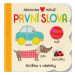 Miminka milují První slova - Knížka s okénky Svojtka & Co. s. r. o.