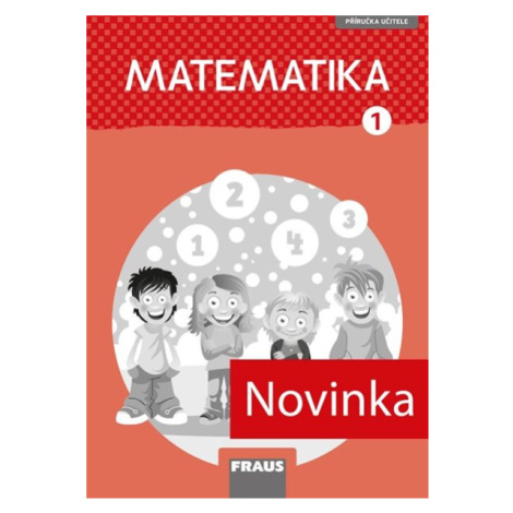 Matematika 1 Hejného metoda (nová generace) - příručka učitele - Eva Bomerová, Jitka Michnová