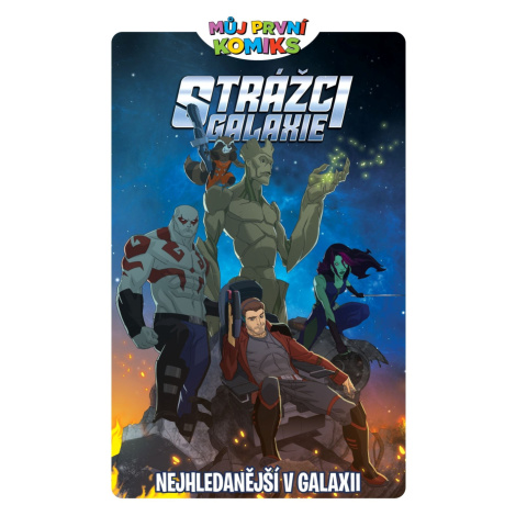 Můj první komiks: Strážci galaxie - Nejhledanější v galaxii - Joe Caramagna