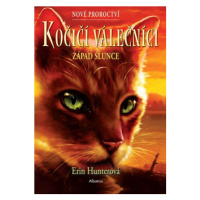 Kočičí válečníci: Nové proroctví (6) - Západ slunce | Erin Hunterová, Beata Krenželoková