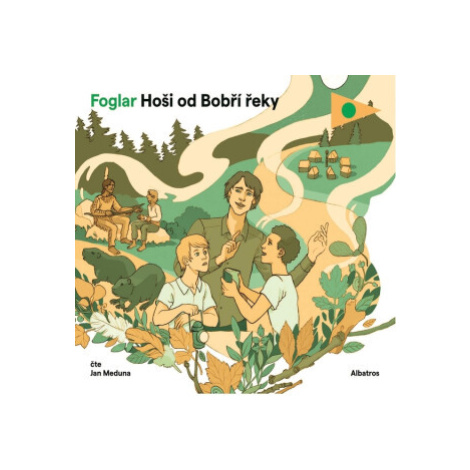 Hoši od Bobří řeky - Jaroslav Foglar - audiokniha ALBATROS