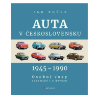 Auta v Československu 1945-1990 Osobní vozy tuzemské i z dovozu - Jan Tuček