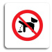 Accept Piktogram "zákaz venčení zvířat" (80 × 80 mm) (bílá tabulka - barevný tisk bez rámečku)