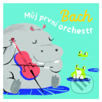 Bach (Můj první orchestr) - kniha z kategorie Naučné knihy