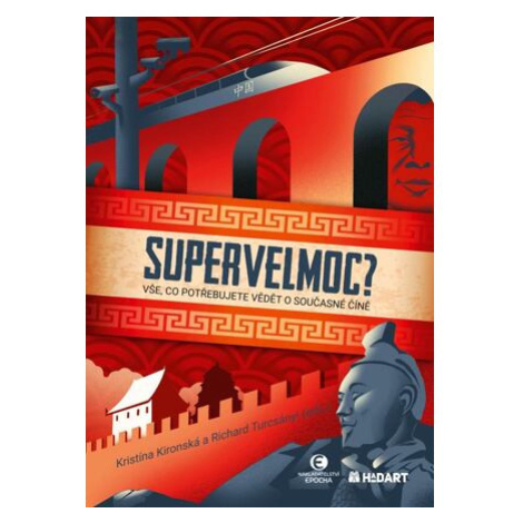 Supervelmoc? - Vše, co potřebujete vědět o současné Číně Epocha