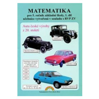 Matematika pro 5.ročník ZŠ, 1. díl - Učebnice - Zdena Rosecká