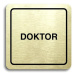 Accept Piktogram "doktor" (80 × 80 mm) (zlatá tabulka - černý tisk)