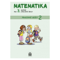 Matematika pro 3. ročník základní školy Pracovní sešit 2 SPN - pedagog. nakladatelství