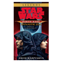 Star Wars - Darth Bane 3. Dynastie zla | Drew Karpyshyn