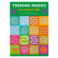 Trénink mozku pro chytré děti | Kolektiv, Marie Dupalová