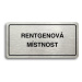 Accept Piktogram "RENTGENOVÁ MÍSTNOST" (160 × 80 mm) (stříbrná tabulka - černý tisk)