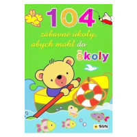 Abych mohl do školy - 104 zábavné úkoly pro malé školáky