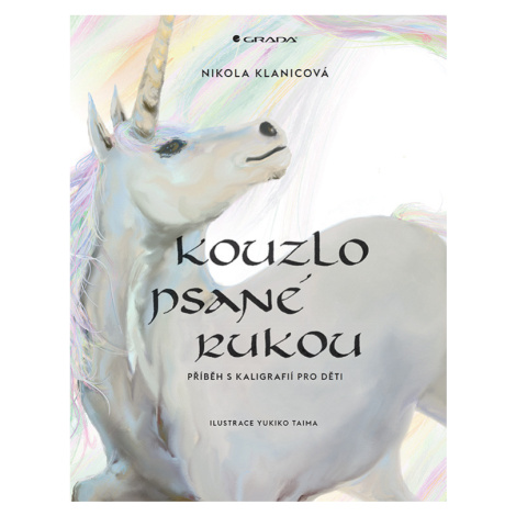 Kniha: Kouzlo psané rukou od Klanicová Nikola GRADA