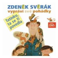 Tatínku, ta se ti povedla - Zdeněk Svěrák - audiokniha