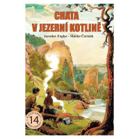 Chata v Jezerní kotlině, 1.  vydání - Jaroslav Foglar