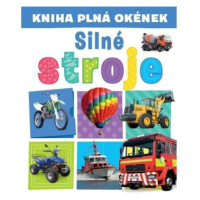 Kniha plná okének Silné stroje