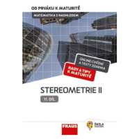 Matematika s nadhledem od prváku k maturitě 11 Stereometrie I - Eva Pomykalová