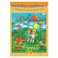 Hudební výchova 3 - učebnice (1) - Mgr. Marcela Tomková; Mgr. Lenka Andrýsková; Mgr. art. Eva Ch