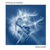 Pavlica Jiří & Hradišťan: Vteřiny křehké - CD