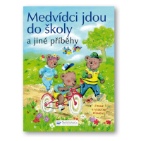 Medvídci jdou do školy a jiné příběhy