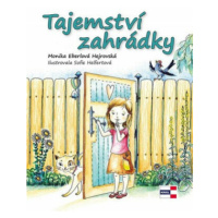 Tajemství zahrádky - Eberlová Hejrovská Monika, Sofie Helfertová