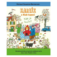 Karlík a Klub kapucí - Rotraut Susanne Bernerová