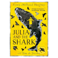 Julia and the Shark - Kiran Millwood Hargrave, Tom de Freston (ilustrátor) - kniha z kategorie B