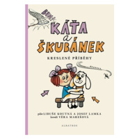 Káťa a Škubánek - Kreslené příběhy | Josef Lamka, Libuše Koutná, Věra Marešová